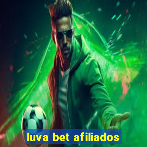 luva bet afiliados