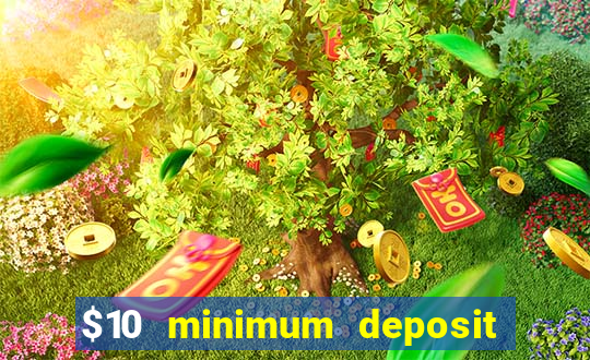 $10 minimum deposit casino nz