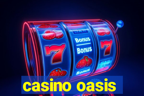 casino oasis