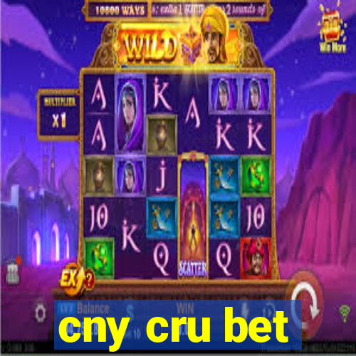 cny cru bet