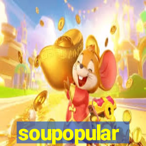 soupopular