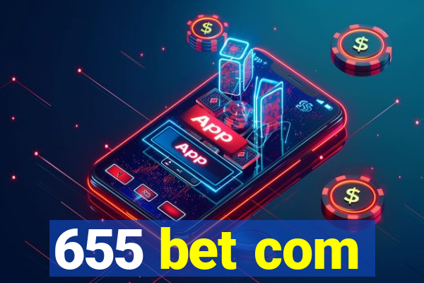 655 bet com