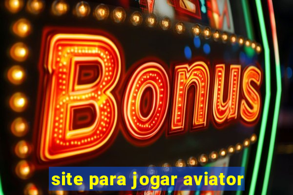 site para jogar aviator