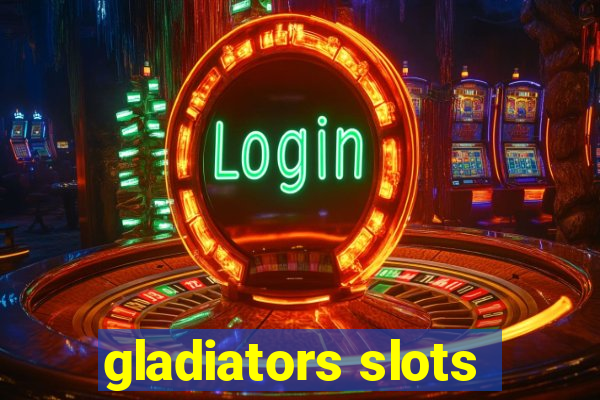 gladiators slots