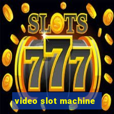 video slot machine