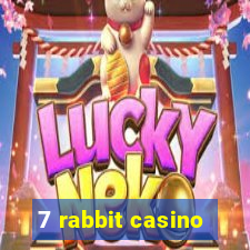 7 rabbit casino