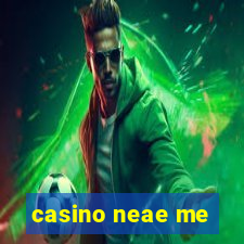 casino neae me