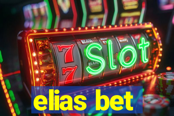 elias bet