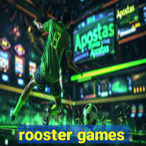 rooster games