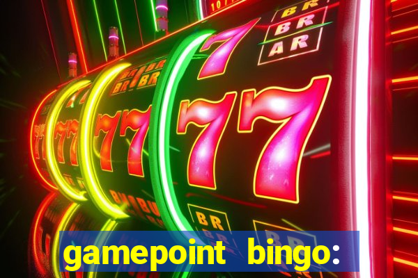 gamepoint bingo: jogo de bingo