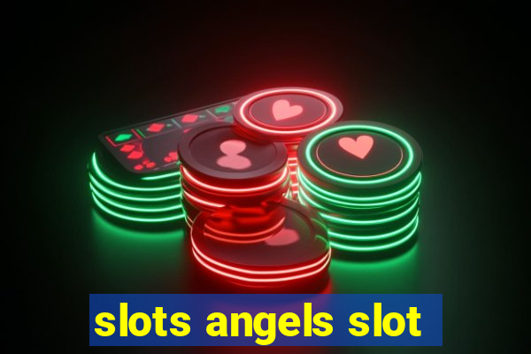 slots angels slot