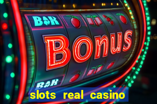 slots real casino paga mesmo