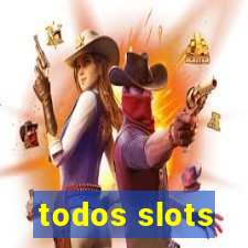 todos slots