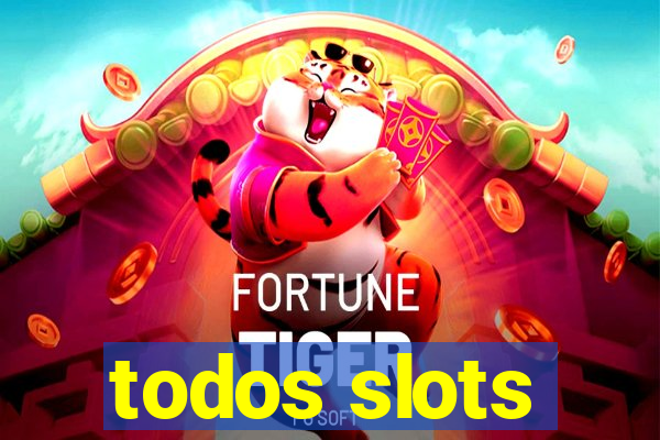 todos slots