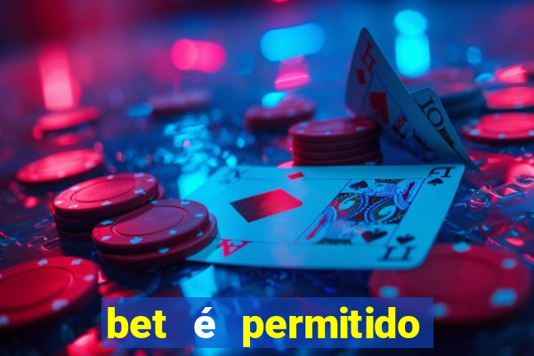 bet é permitido no brasil