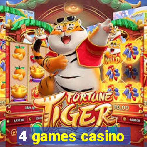 4 games casino