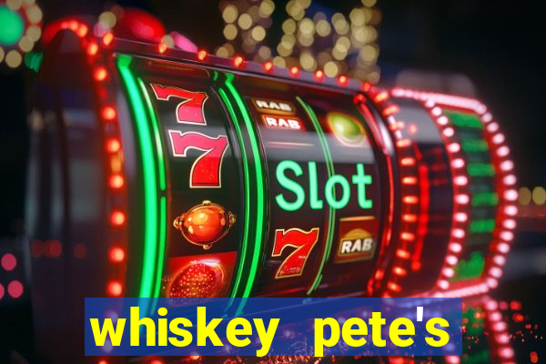 whiskey pete's hotel and casino