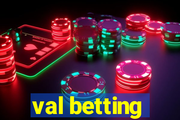 val betting