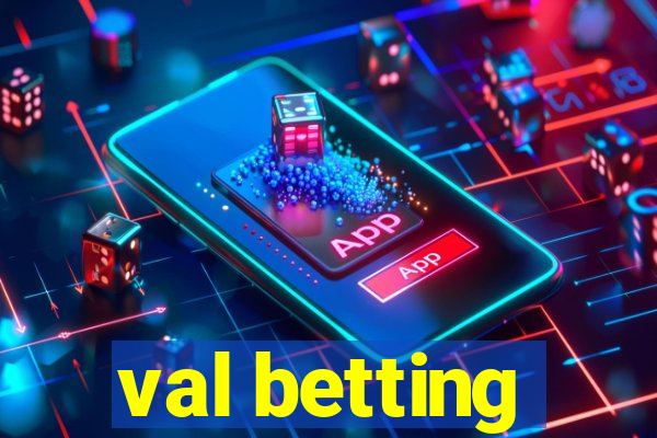 val betting