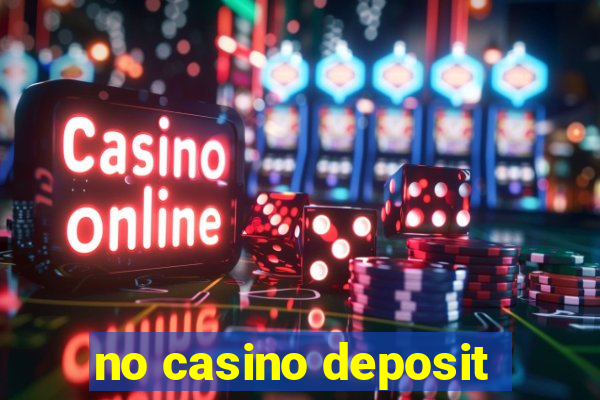 no casino deposit