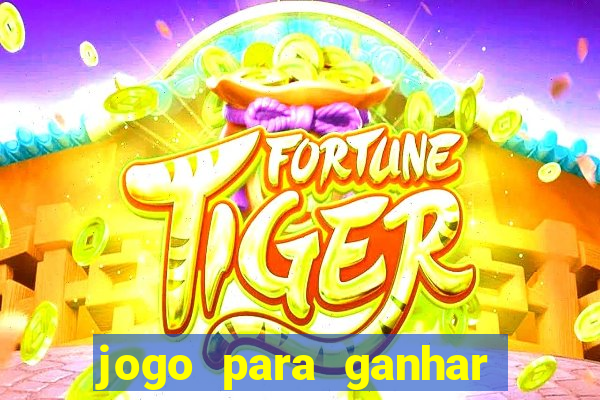 jogo para ganhar dinheiro do avi?ozinho