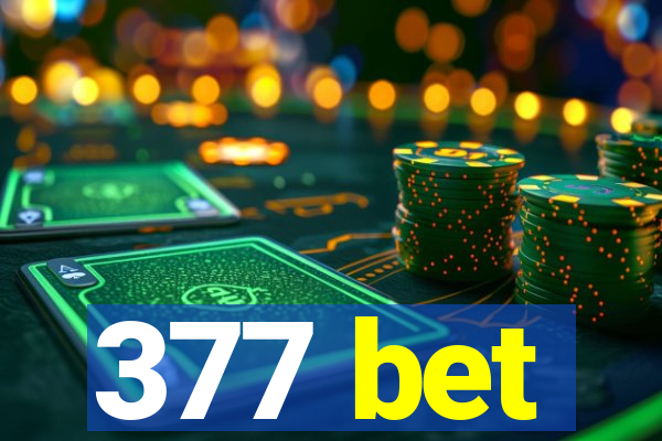 377 bet