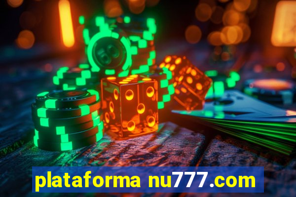 plataforma nu777.com