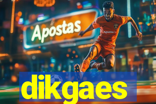 dikgaes