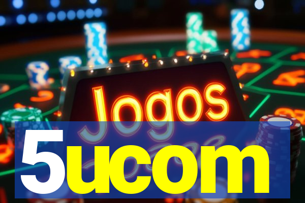 5ucom