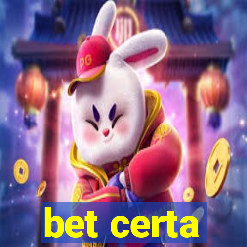 bet certa