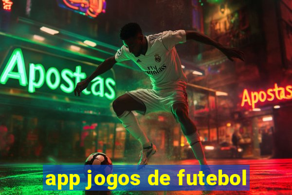 app jogos de futebol