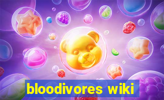 bloodivores wiki