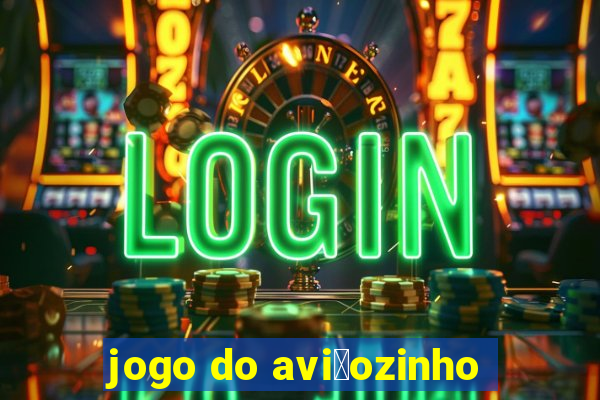 jogo do avi茫ozinho