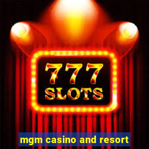 mgm casino and resort