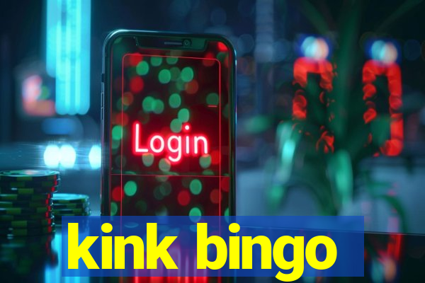 kink bingo