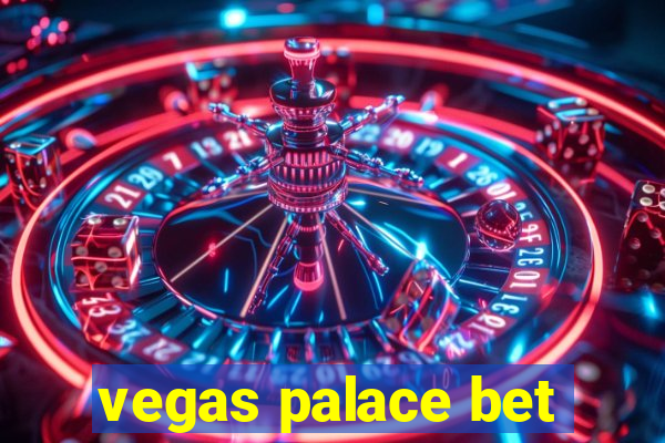 vegas palace bet