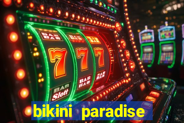 bikini paradise slot demo