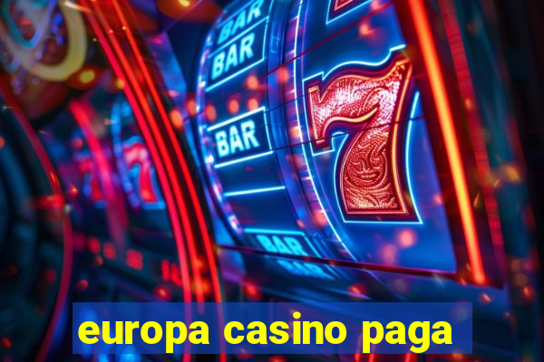 europa casino paga