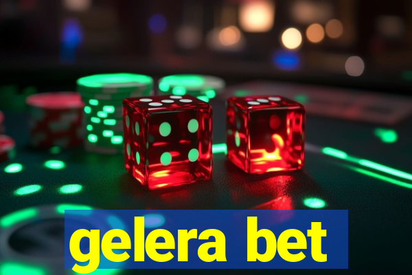 gelera bet