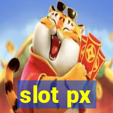 slot px