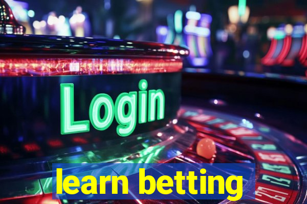 learn betting