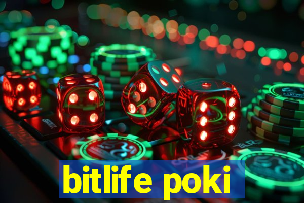 bitlife poki