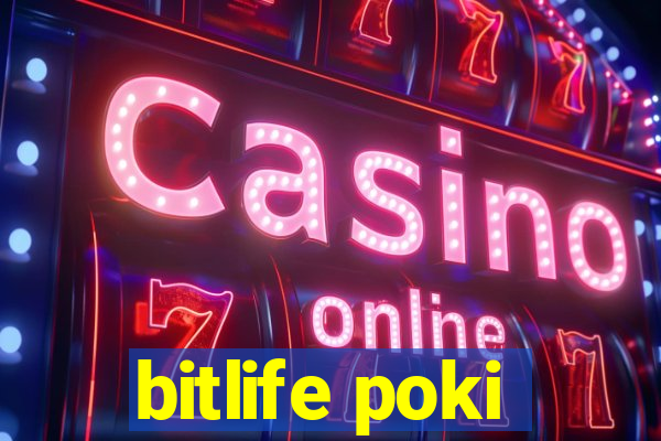 bitlife poki