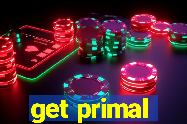 get primal