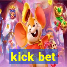 kick bet