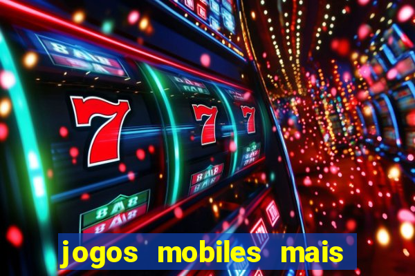 jogos mobiles mais jogados do mundo