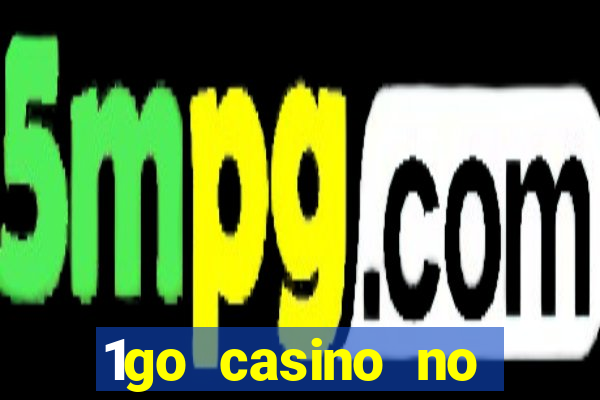 1go casino no deposit bonus