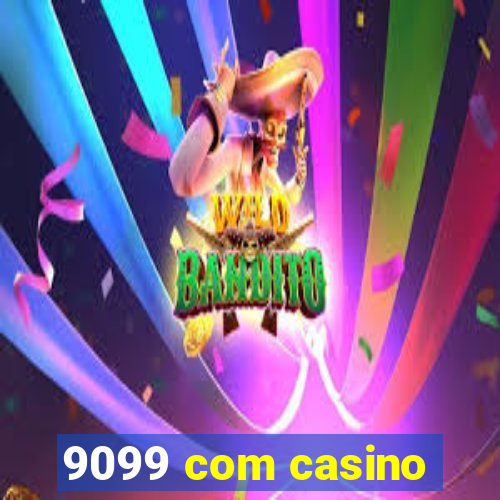 9099 com casino