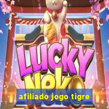 afiliado jogo tigre