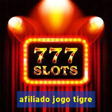 afiliado jogo tigre